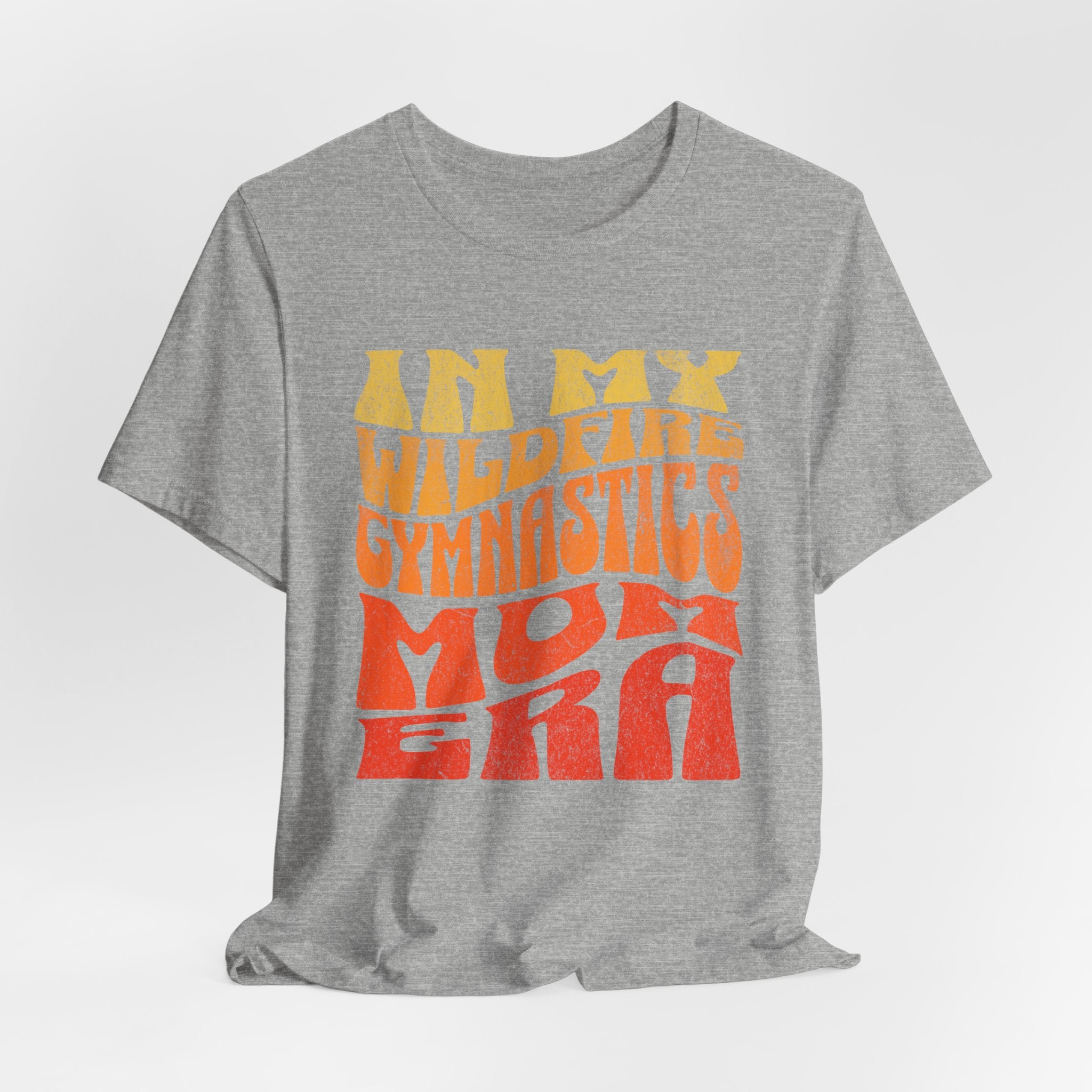 In My Wildfire Gymnastics Mom Era, Unisex Jersey Short Sleeve Tee