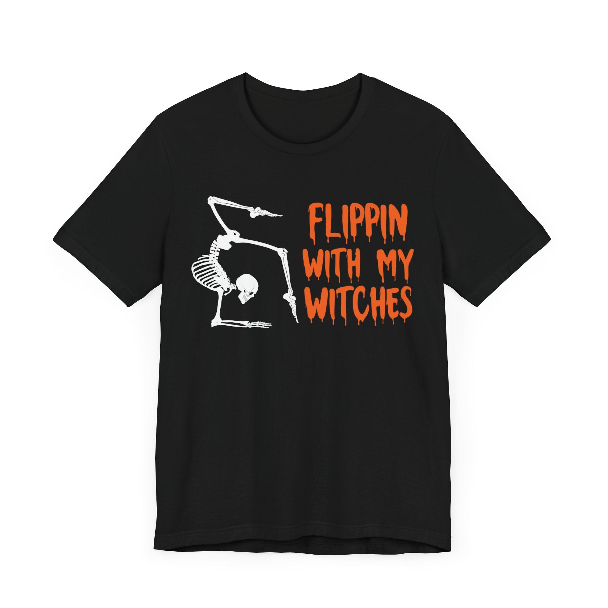 ADULT Flippin With My Witches, Unisex Jersey Short Sleeve Tee