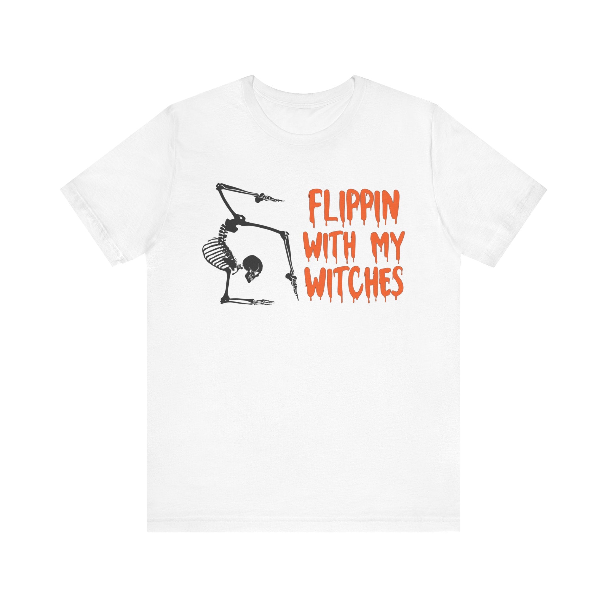 ADULT Flippin With My Witches, Unisex Jersey Short Sleeve Tee