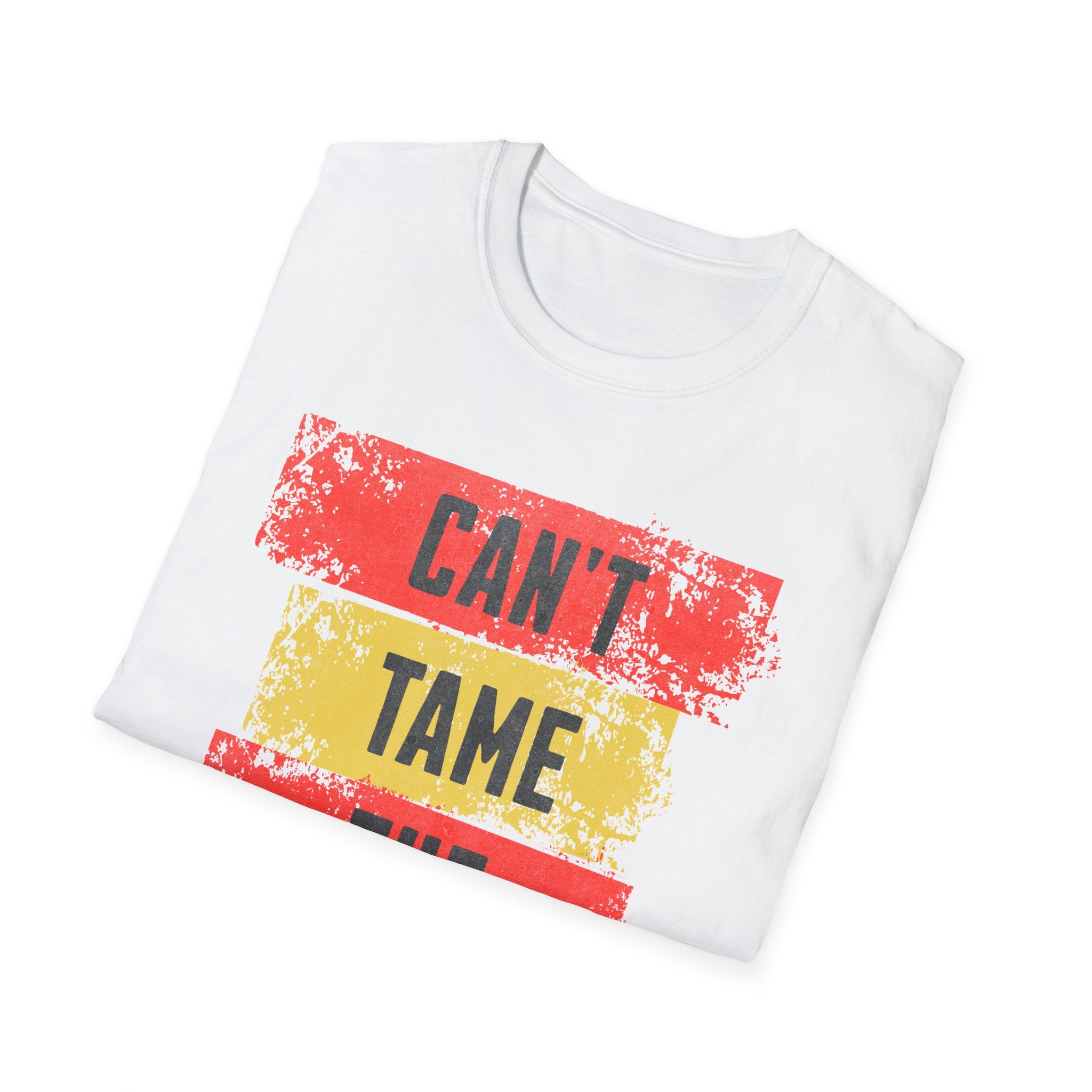 Can't Tame the Flame Adult T-Shirt – Unisex Softstyle Tee