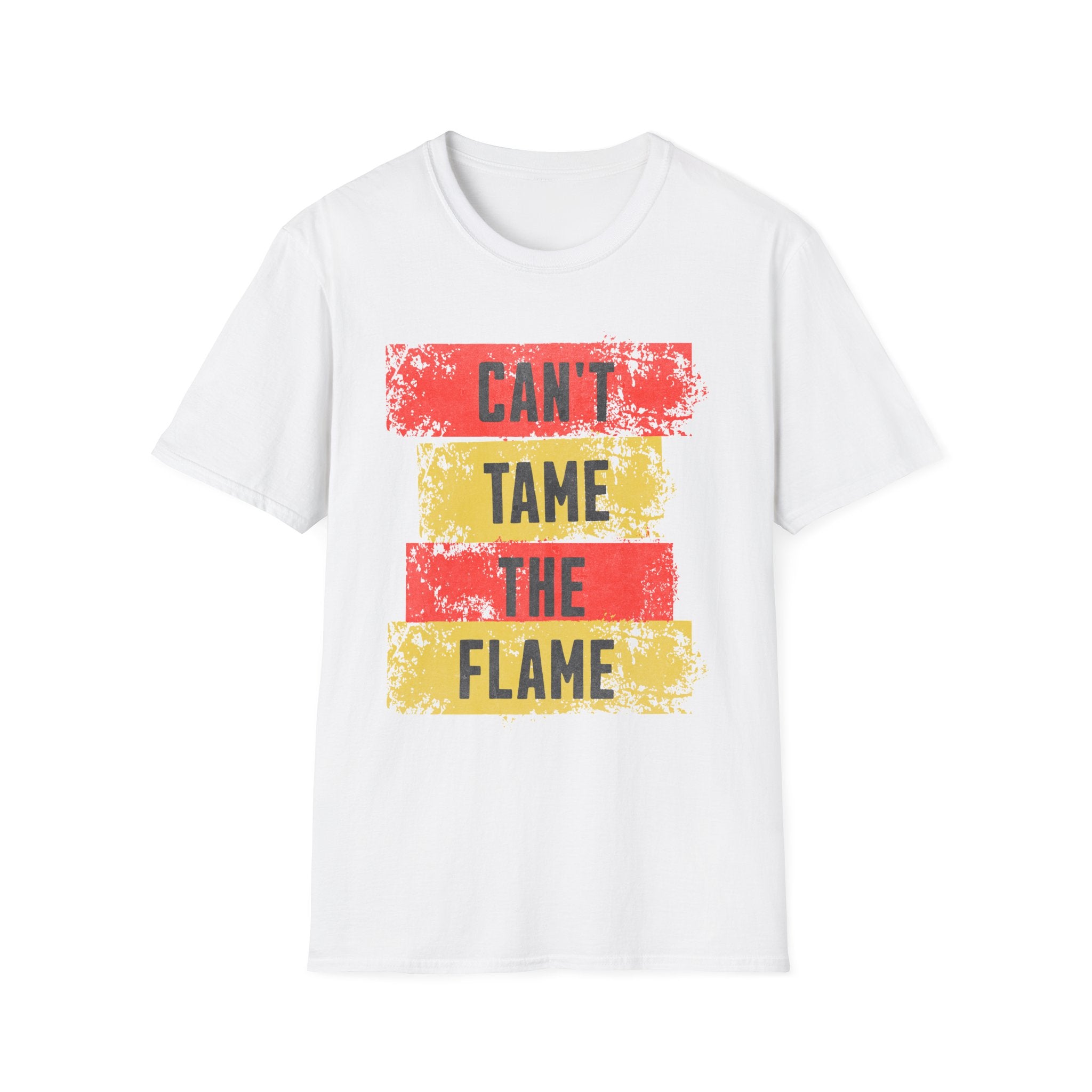 Can't Tame the Flame Adult T-Shirt – Unisex Softstyle Tee