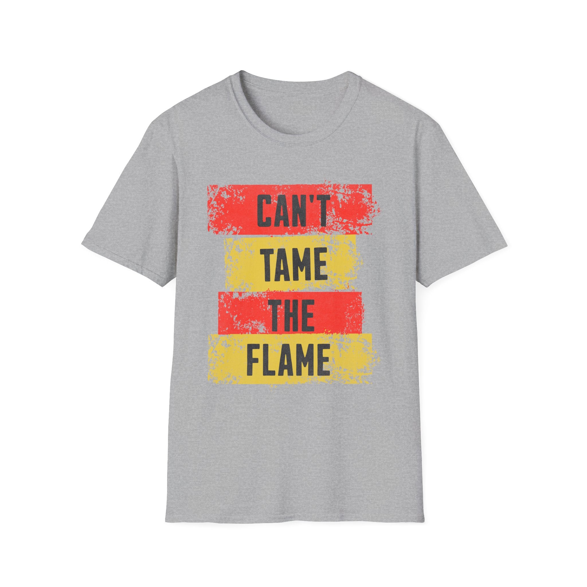 Can't Tame the Flame Adult T-Shirt – Unisex Softstyle Tee