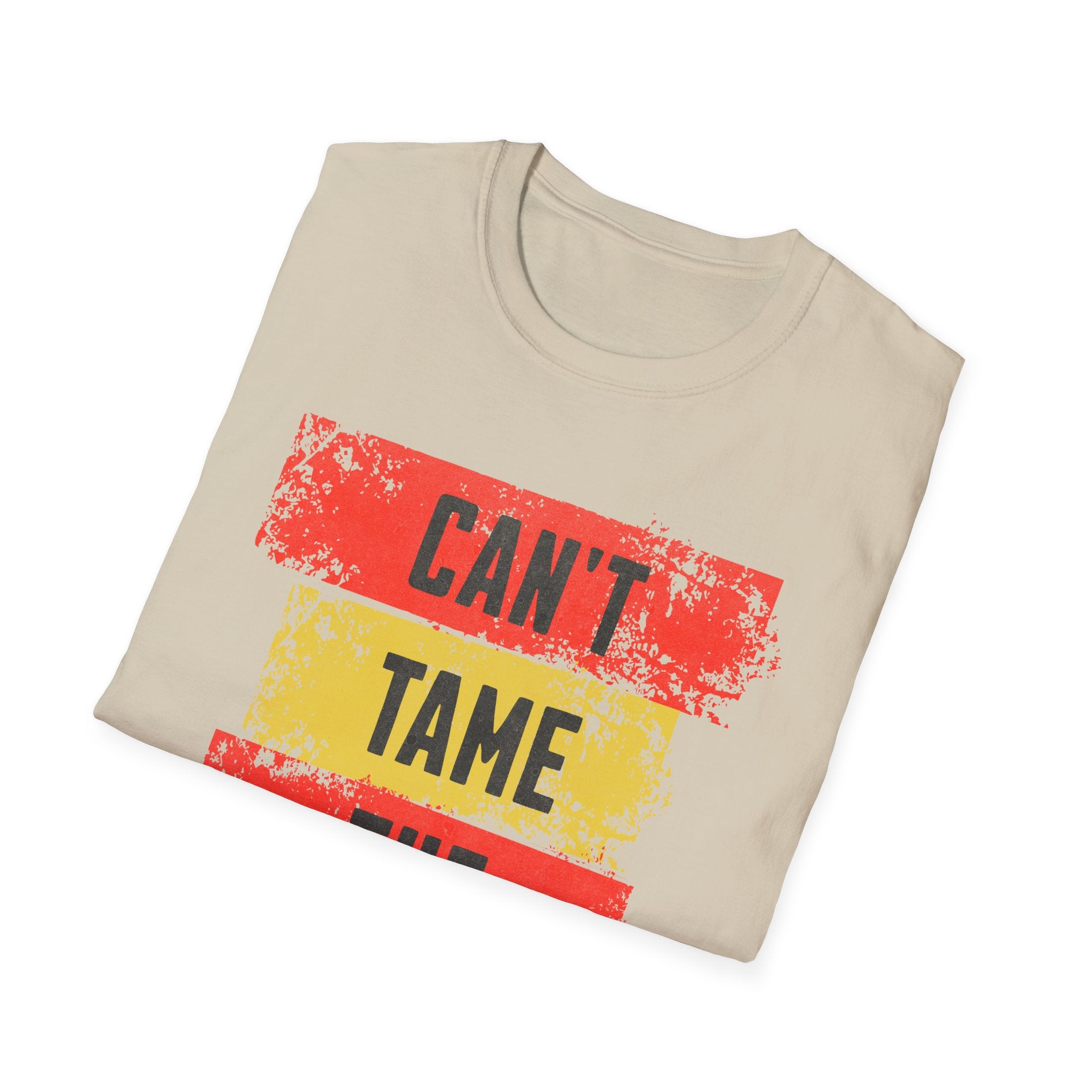 Can't Tame the Flame Adult T-Shirt – Unisex Softstyle Tee