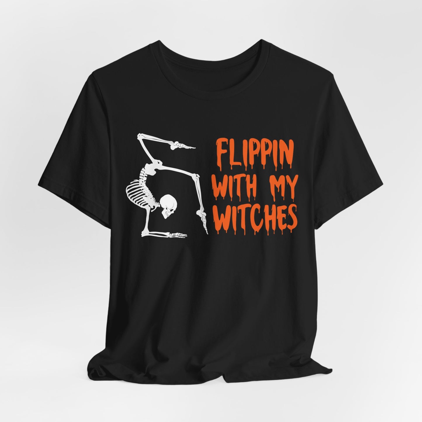 ADULT Flippin With My Witches, Unisex Jersey Short Sleeve Tee