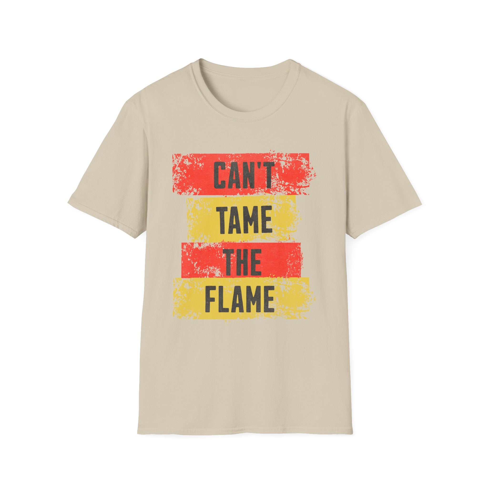 Can't Tame the Flame Adult T-Shirt – Unisex Softstyle Tee