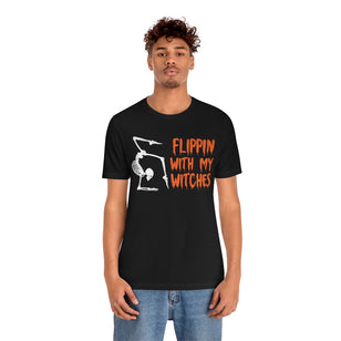 Flippin With My Witches, Unisex Jersey Short Sleeve Tee
