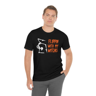 Flippin With My Witches, Unisex Jersey Short Sleeve Tee